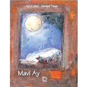 MAVI AY - AYTÜL AKAL; MAVISEL YENER