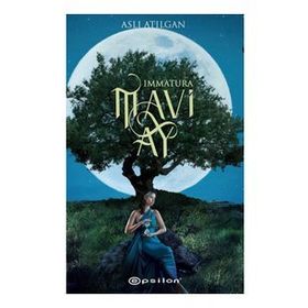 Mavi Ay Immatura 1 - Aslı Atılgan - Epsilon Yayınevi