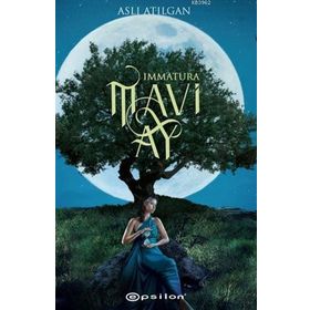 Mavi Ay Immatura 1 - Aslı Atılgan - Epsilon Yayınevi