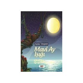 Mavi Ay Işığı - Ayfer Yaşar
