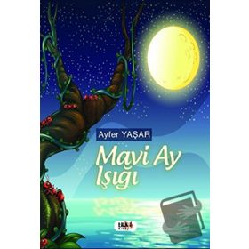 Mavi Ay Işığı - Ayfer Yaşar