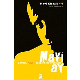 MAVI AY MAVI KIRAZLAR 4 - CECILE ROUMIGUIERE; JEAN-MICHEL PAYET; MARYVONNE RIPPERT; SIGRID BAFFERT
