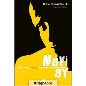 MAVI AY MAVI KIRAZLAR 4 - CECILE ROUMIGUIERE; JEAN-MICHEL PAYET; MARYVONNE RIPPERT; SIGRID BAFFERT