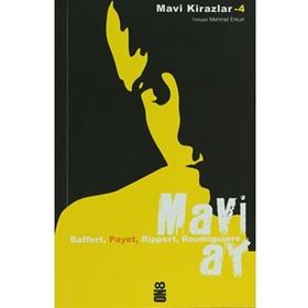 MAVI AY MAVI KIRAZLAR 4 - CECILE ROUMIGUIERE; JEAN-MICHEL PAYET; MARYVONNE RIPPERT; SIGRID BAFFERT