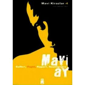 MAVI AY MAVI KIRAZLAR 4 - CECILE ROUMIGUIERE; JEAN-MICHEL PAYET; MARYVONNE RIPPERT; SIGRID BAFFERT