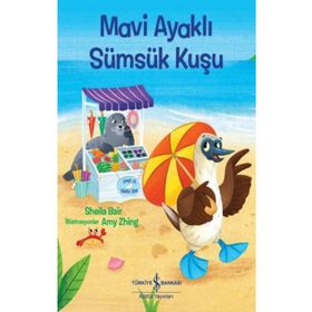 Mavi Ayaklı Sümsük Kuşu - Shelia Bair - İş Bankası Kültür Yayınları