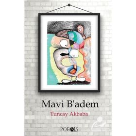 Mavi Badem - Tuncay Akbaba