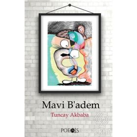 Mavi Badem - Tuncay Akbaba