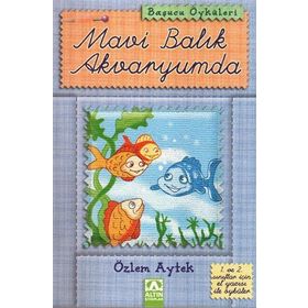 MAVI BALIK AKVARYUMDA - ÖZLEM AYTEK