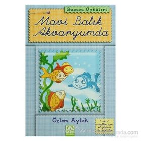 MAVI BALIK AKVARYUMDA - ÖZLEM AYTEK