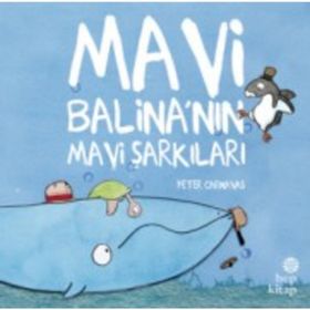 Mavi Balina’nın Mavi Şarkıları - Peter Carnavas