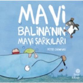 Mavi Balina’nın Mavi Şarkıları - Peter Carnavas
