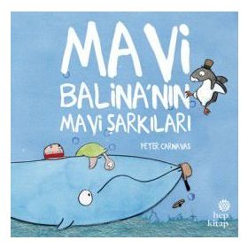 Mavi Balina’nın Mavi Şarkıları - Peter Carnavas