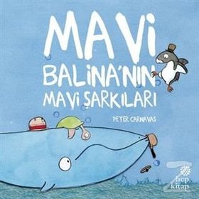 Mavi Balina’nın Mavi Şarkıları - Peter Carnavas