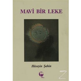Mavi Bir Leke- Hüseyin Şahin