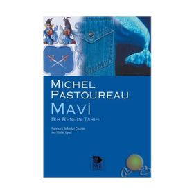 MAVI BIR RENGIN TARIHI - MICHEL PASTOUREAU (ISBN:9789755334400)
