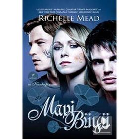 MAVI BÜYÜ - RICHELLE MEAD