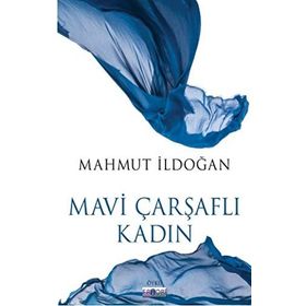 Mavi Çarşaflı Kadın - Mahmut İldoğan