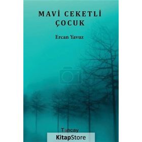 Mavi Ceketli Çocuk - Ercan Yavuz