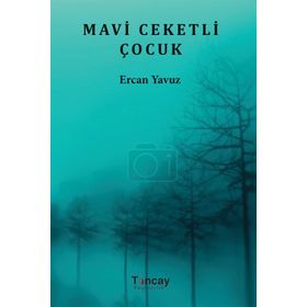 Mavi Ceketli Çocuk - Ercan Yavuz