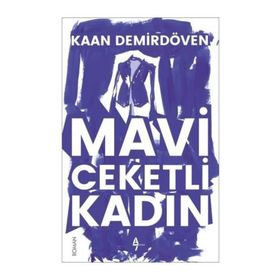 Mavi Ceketli Kadın - Kaan Demirdöven