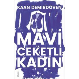 Mavi Ceketli Kadın - Kaan Demirdöven
