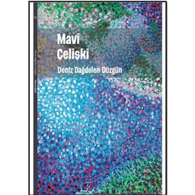 Mavi Çelişki - Deniz Dağdelen Düzgün