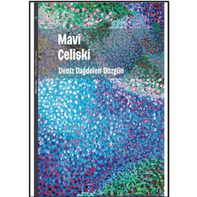 Mavi Çelişki - Deniz Dağdelen Düzgün
