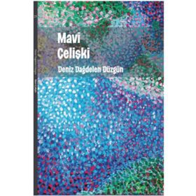 Mavi Çelişki - Deniz Dağdelen Düzgün