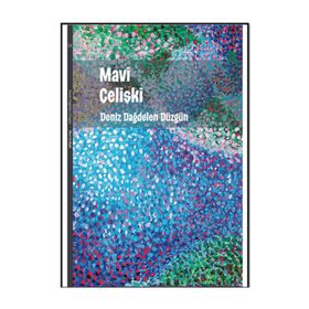 Mavi Çelişki - Deniz Dağdelen Düzgün