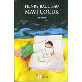 MAVI ÇOCUK - HENRY BAUCHAU