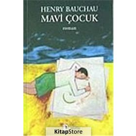 MAVI ÇOCUK - HENRY BAUCHAU
