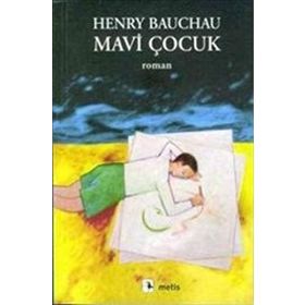 MAVI ÇOCUK - HENRY BAUCHAU