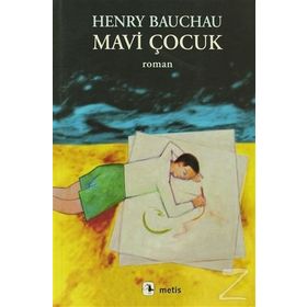 MAVI ÇOCUK - HENRY BAUCHAU
