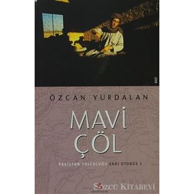 MAVI ÇÖL PAKISTAN YOLCULUĞU SARI OTOBÜS 2 - ÖZCAN YURDALAN