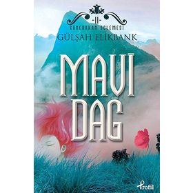 Mavi Dağ - Gülşah Elikbank