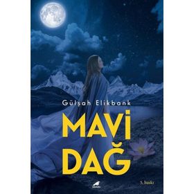 Mavi Dağ - Gülşah Elikbank