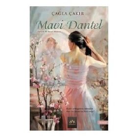 Mavi Dantel - Çağla Çakır