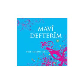 MAVI DEFTERIM ( CILTLI ) - ŞULE İSMİHAN TÜREM