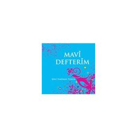 Mavi Defterim - Şule İsmihan Türem