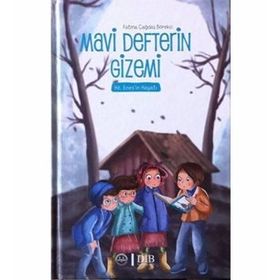 Mavi Defterin Gizemi (Ciltli) - Fatma Çağdaş Börekçi