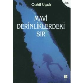 Mavi Derinliklerdeki Sır - Cahit Uçuk