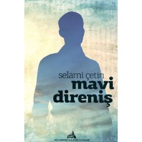 Mavi Direniş - Selami Çetin