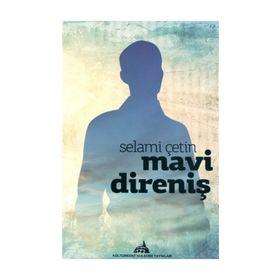 Mavi Direniş - Selami Çetin