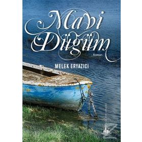 Mavi Düğüm - Melek Eryazıcı