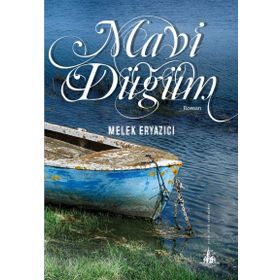 Mavi Düğüm - Melek Eryazıcı
