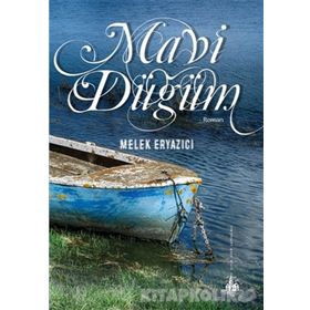Mavi Düğüm - Melek Eryazıcı