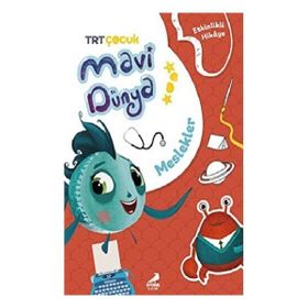 Mavi Dünyadan Etkinlikli Hikayeler Meslekler Erdem Çocuk