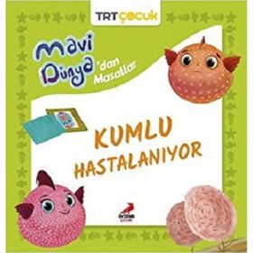 Mavi Dünyadan Masallar Kumlu Hastalanıyor - Erdem Çocuk