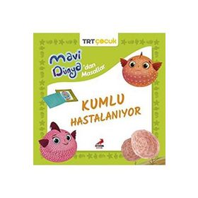 Mavi Dünyadan Masallar Kumlu Hastalanıyor - Erdem Çocuk